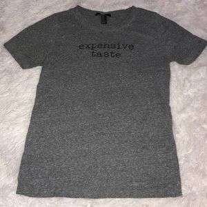 Grey Graphic Tee - “Expensive Taste”